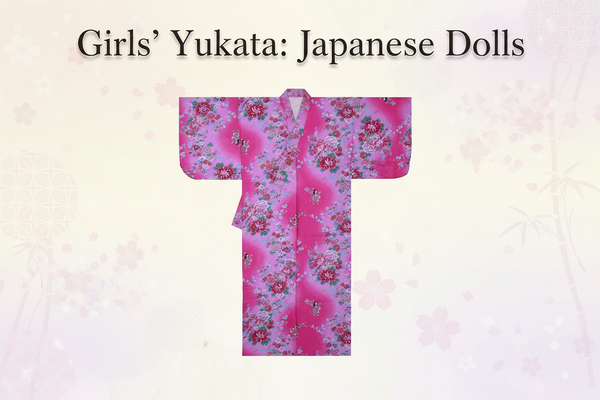 Girls' Yukata: Japanese Dolls